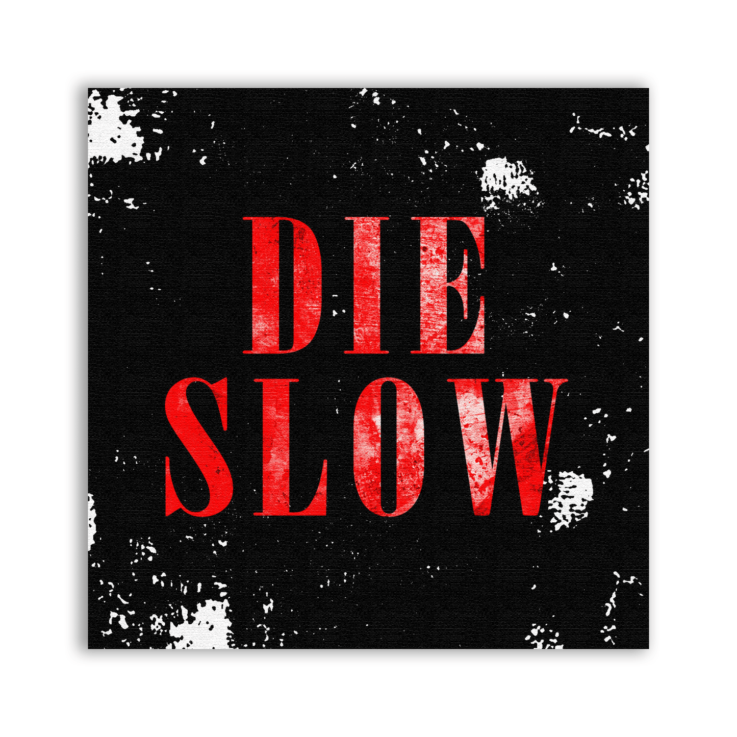 Die Slow Patch